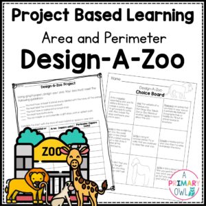 Design-A-Zoo Project Based Learning Area and Perimeter