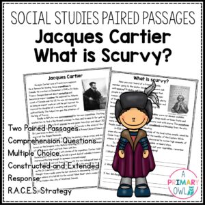 Social Studies Paired Passages Jacques Cartier and What is Scurvy? Milestones Practice