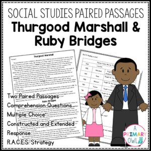 Social Studies Paired Passages: Thurgood Marshall and Ruby Bridges Milestones Practice