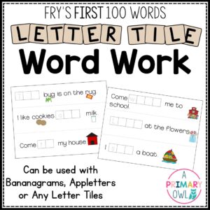 Letter Tile Word Work for Fry Sight Words: First 100 Words