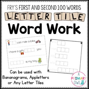 Letter Tile Word Work for Fry Sight Words: BOTH Sets First and Second 100 Words
