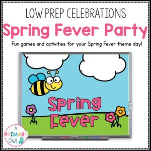 Spring Fever Digital Activities