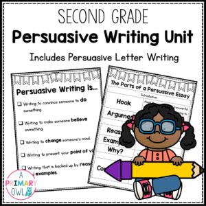 SECOND GRADE Persuasive Writing Unit