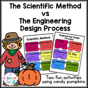 The Scientific Method vs. The Engineering Design Process using Candy Pumpkins