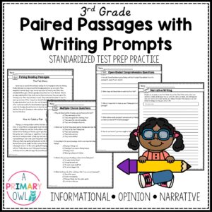 Test Prep Paired Passages with Informational, Narrative, Opinion Writing Prompts